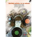Neříkej autista, to se nehodí: Z deníku…
