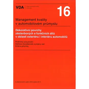 VDA 16 - Dekorativní povrchy zástavbových a funkčních dílů v oblasti exteriéru i interiéru automobilů Jazyk: Anglicky, Varianta: Tisk