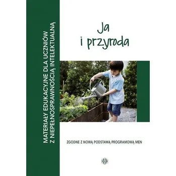 Materiały edukacyjne... - Ja i przyroda - Praca zbiorowa