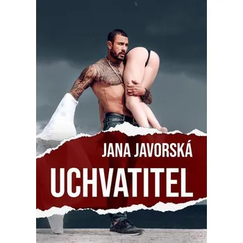 Kniha Uchvatitel - Jana Javorská (E-Kniha) - 978-80-281-0209-8