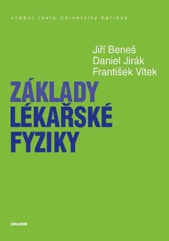 Kniha Základy lékařské fyziky - Jiří Beneš a kol. (2015) [E-kniha]