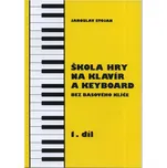 STOJAN Jaroslav-škola hry na klavír a keyboard bez basového klíče 1.
