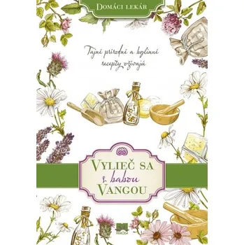 Vylieč sa s babou Vangou - Jana Borisová [SK] (2018, pevná)