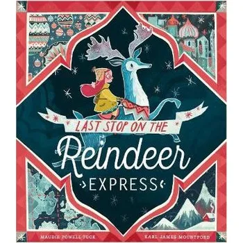 Cizojazyčná kniha Last Stop on the Reindeer Express - Powell-Tuck, Maudie
