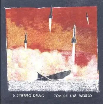 Zahraniční hudba CD 6 String Drag: Top of the World 2018