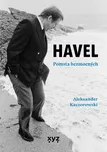 Havel: Pomsta bezmocných - Aleksander…