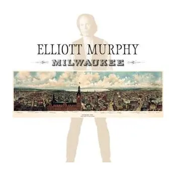 Zahraniční hudba LP Elliott Murphy: Milwaukee LTD 2018 180g Vinyl Limited Edition