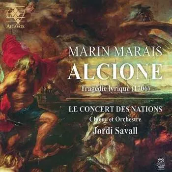 Zahraniční hudba 2CD/SACD Jordi Savall: Alcione, Suite Des Airs A Joüer 1706 2020 SACD Tragedie Lyrique 1706