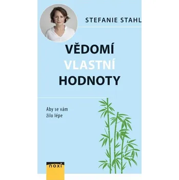 Vědomí vlastní hodnoty - Stefanie Stahl