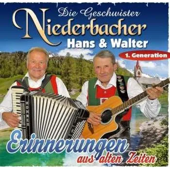 Zahraniční hudba 2CD Die Geschwister Niederbacher: Erinnerungen Aus Alten Zeiten 2021