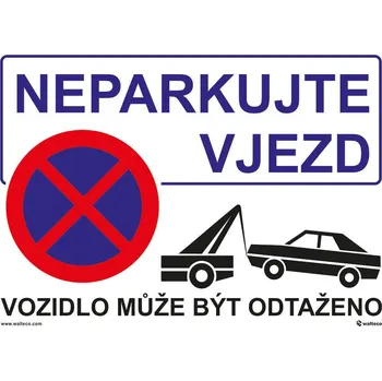 Walteco Neparkujte vjezd