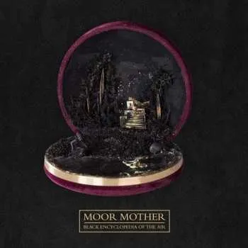 Zahraniční hudba CD Moor Mother: Black Encyclopedia Of The Air DIGI 2021 Digipack