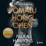 Pomalu hořící oheň - Paula Hawkins (čte…