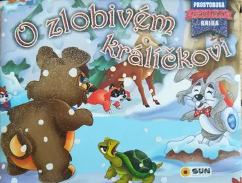 Leporelo O zlobivém králíčkovi: Prostorová kniha - Nakladatelství SUN (2018)