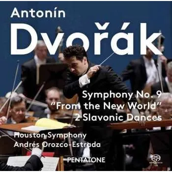 Zahraniční hudba SACD Antonín Dvořák: Symphony No. 9 "From The New World" / 2 Slavonic Dances 2017 SACD