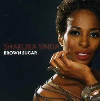 Zahraniční hudba CD Shakura S'Aida: Brown Sugar 2010