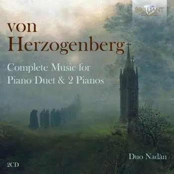 Zahraniční hudba 2CD Heinrich Von Herzogenberg: Complete Music For Piano Duet & 2 Pianos 2020