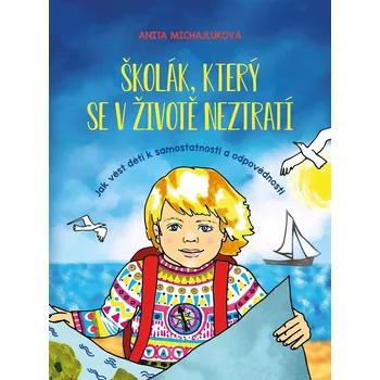 Kniha Školák, který se v životě neztratí - Anita Michajluková (E-Kniha)