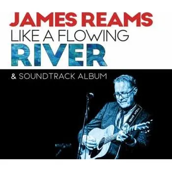 Zahraniční hudba CD James Reams: Like A Flowing River; A Bluegrass Passage 2022 2CD