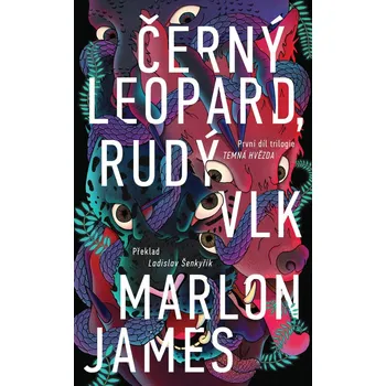Černý Leopard, Rudý Vlk - Marlon James…