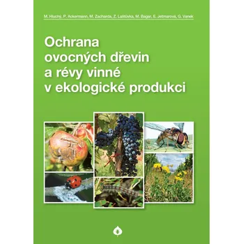 Ochrana ovocných dřevin a révy vinné v…