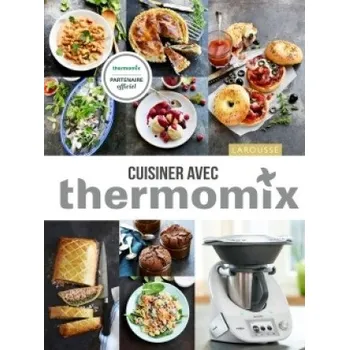 Cuisiner avec Thermomix – Élise Delprat-Alvarès,Noëmie André (FR)