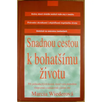 Osobní rozvoj Snadnou cestou k bohatšímu životu - Marcia Wieder