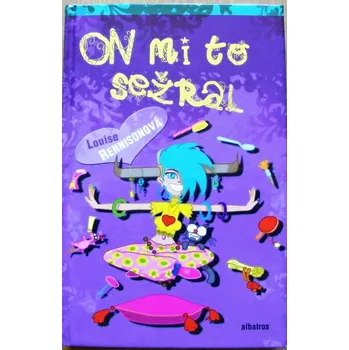 On mi to sežral - Louise Rennison