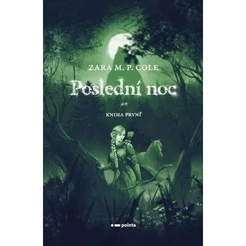 Kniha Poslední noc - Zara . M.P. Cole (E-Kniha)