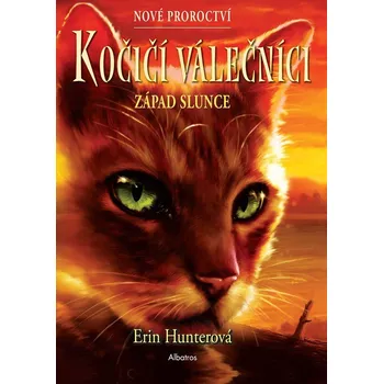 Kniha Kočičí válečníci: Nové proroctví (6) - Západ slunce (6) - Erin Hunterová (E-Kniha)