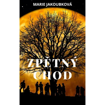 Zpětný chod - Marie Jakoubková (2023, brožovaná)