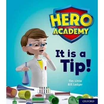 Cizí jazyk Hero Academy: Oxford Level 1+, Pink Book Band: It is a Tip! - Little, Tim