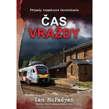 Čas vraždy - Ian McFadyen