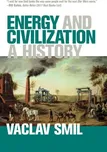 Energy and Civilization: A History -…