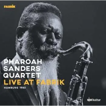 Zahraniční hudba 2LP Pharoah Sanders Quartet: Live At Fabrik Hamburg 1980 2023 180g 180gr Vinyl