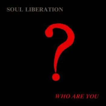 Zahraniční hudba CD Soul Liberation: Who Are You 2023
