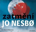 Zatmění - Jo Nesbo (čte David Matásek)…
