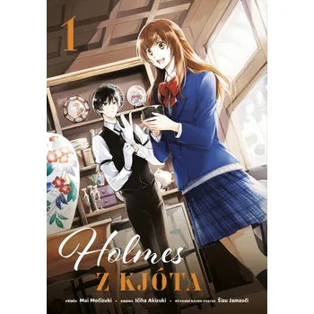 Holmes z Kjóta 1 (1) - Ičiha Akizuki, Šizu Jamauči, Mai Močizuki