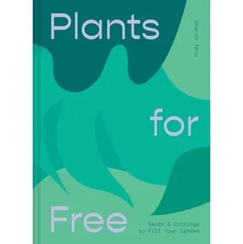 Populárně naučná literatura pro dospělé Plants for Free - Amos, Sharon