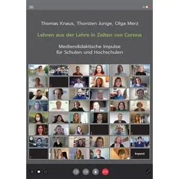 Lehren aus der Lehre in Zeiten von Corona - Knaus, Thomas