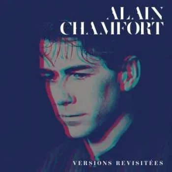 Zahraniční hudba CD Alain Chamfort: Le Meilleur D'Alain Chamfort (Versions Revisitées) 2016