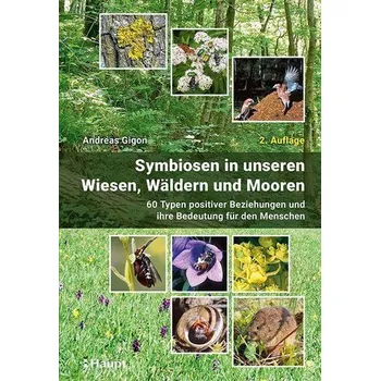 Příroda Symbiosen in unseren Wiesen, Wäldern und Mooren - Gigon, Andreas [DE] (2021, Firma, Haupt Verlag AG)