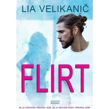 Kniha Flirt - Lia Velikanič (E-Kniha)