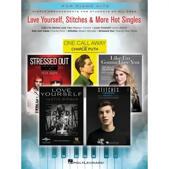 Love Yourself, Stitches More Hot Singles - Simple Arrangements for Students of All Ages 982886
