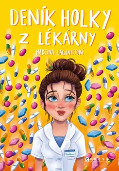 Deník holky z lékárny - Martina Lachnittová (2022, pevná)