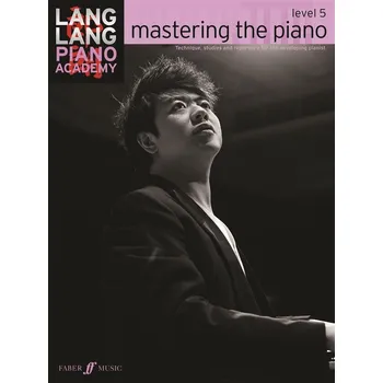 Lang Lang Piano Academy: mastering the piano 5 922376