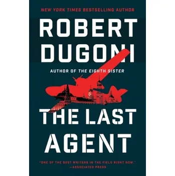 The Last Agent - Dugoni Robert [EN] (2020, Brožovaná, Amazon Publishing)