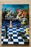 Plán v šachové partii - R. Biolek ml. a…