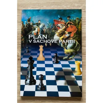 Plán v šachové partii - R. Biolek ml. a kol. (2022, brožovaná)