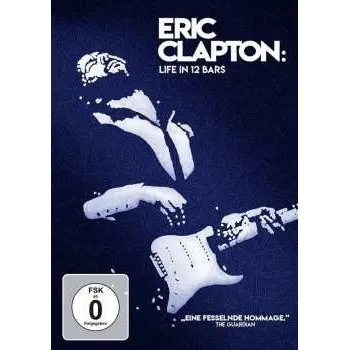Zahraniční hudba DVD Various: Eric Clapton - Life In 12 Bars 2018